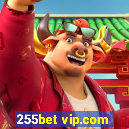 255bet vip.com