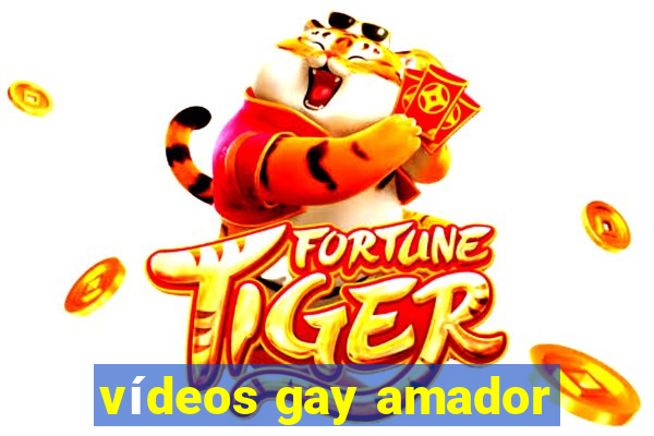 vídeos gay amador