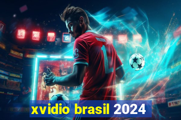 xvidio brasil 2024