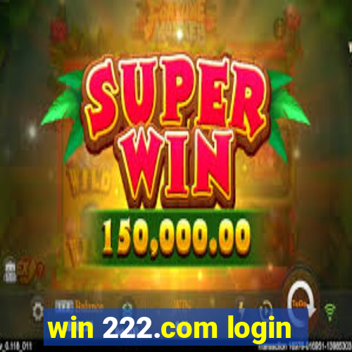 win 222.com login