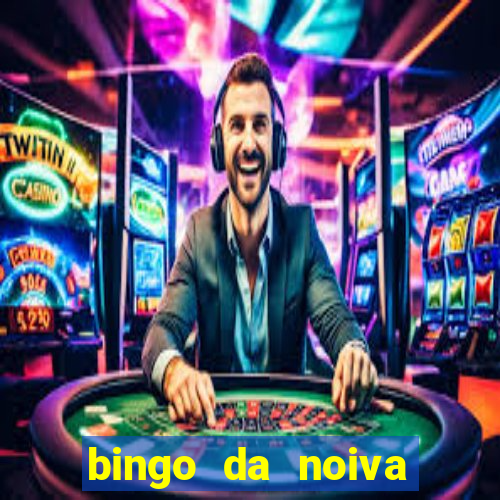 bingo da noiva para imprimir