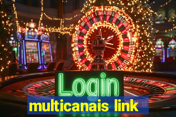 multicanais link