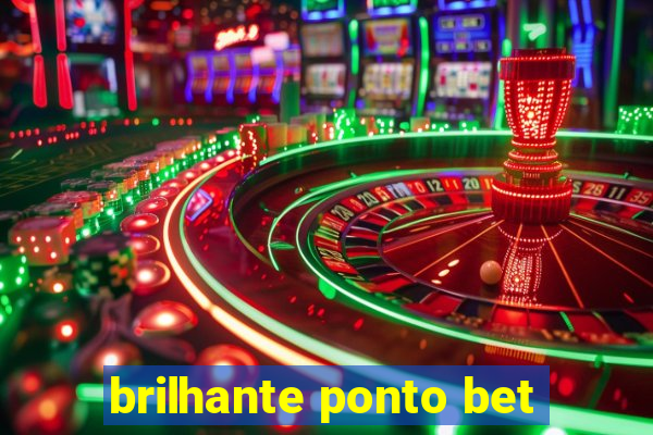 brilhante ponto bet