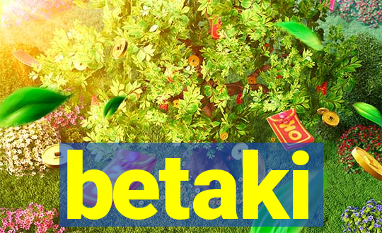 betaki