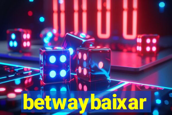 betwaybaixar