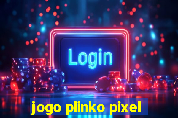 jogo plinko pixel