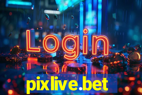 pixlive.bet