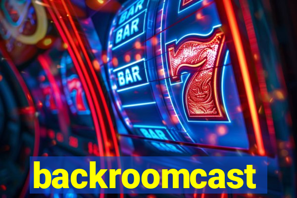 backroomcast