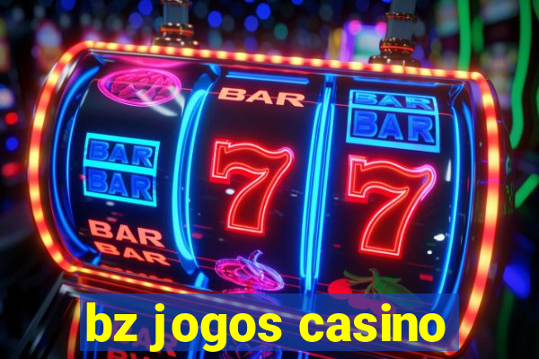 bz jogos casino