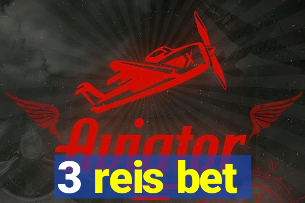 3 reis bet