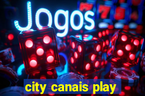 city canais play