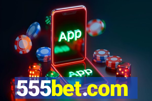 555bet.com