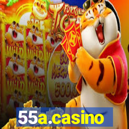 55a.casino