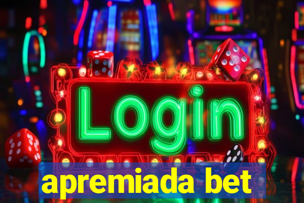 apremiada bet