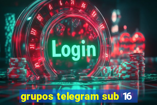 grupos telegram sub 16