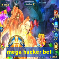 mega hacker bet