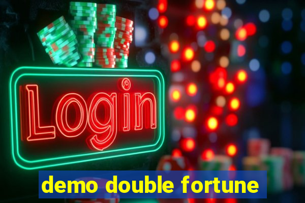 demo double fortune