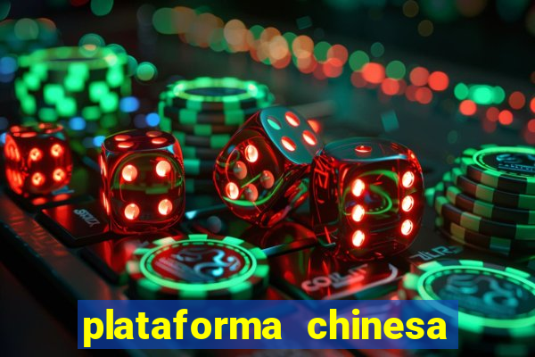 plataforma chinesa do tigrinho