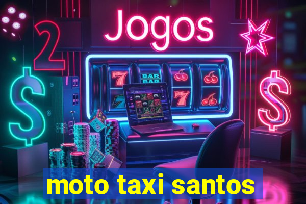 moto taxi santos