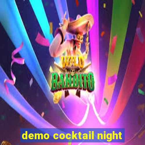 demo cocktail night