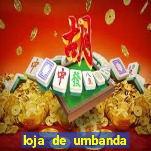 loja de umbanda perto de mim