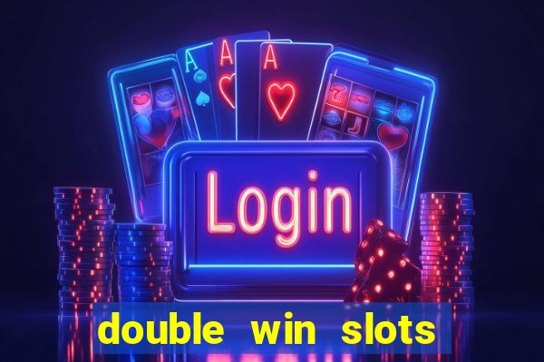 double win slots casino game