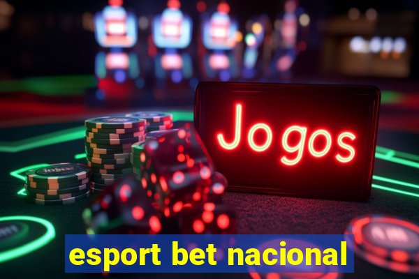 esport bet nacional