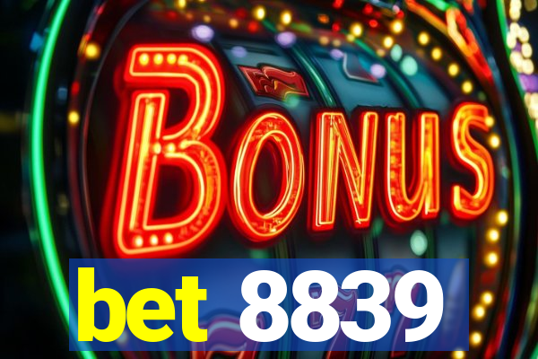 bet 8839