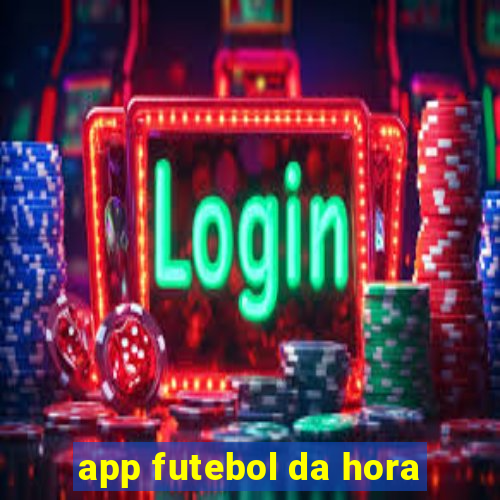 app futebol da hora