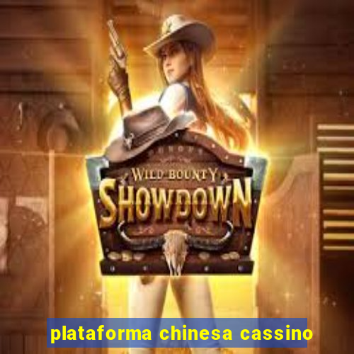 plataforma chinesa cassino