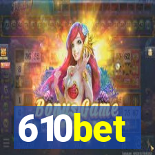 610bet