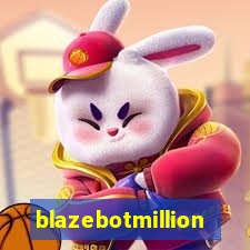 blazebotmillion