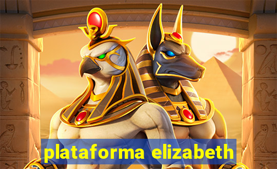 plataforma elizabeth