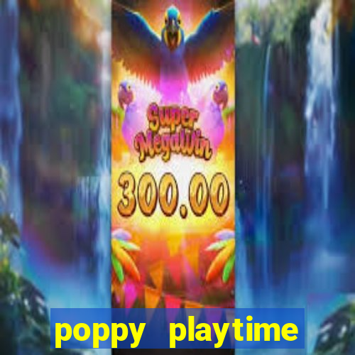 poppy playtime chapter 3 beta