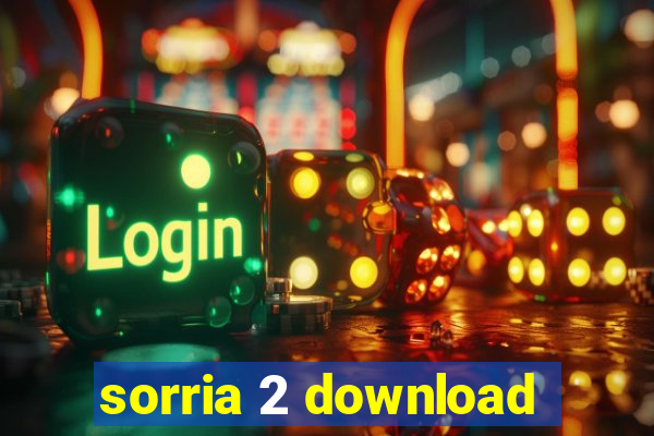 sorria 2 download