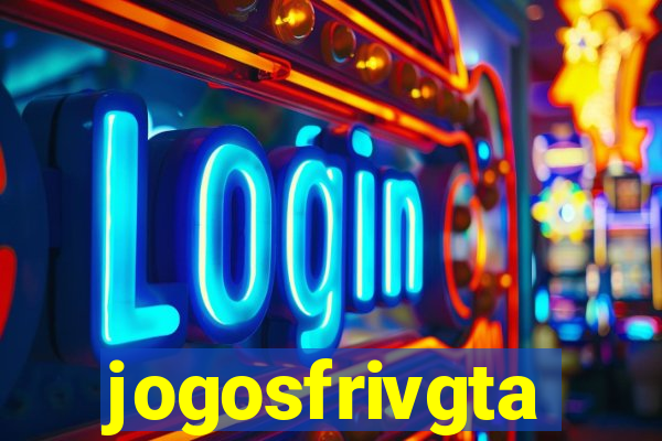 jogosfrivgta