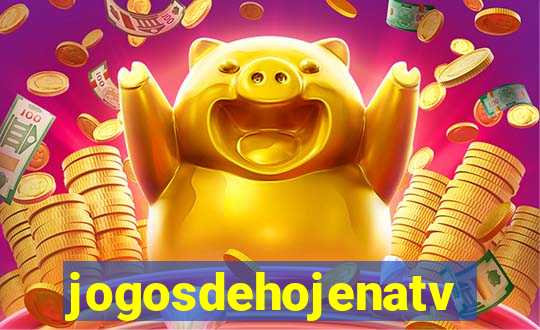 jogosdehojenatv