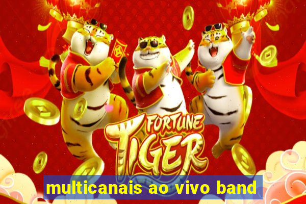 multicanais ao vivo band