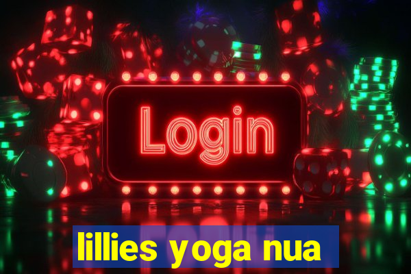 lillies yoga nua