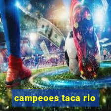 campeoes taca rio