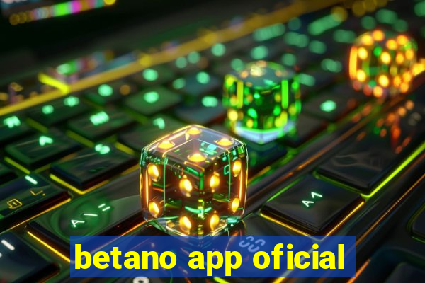 betano app oficial