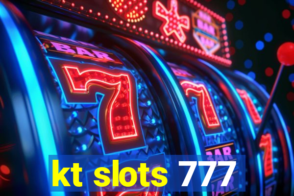 kt slots 777