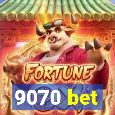 9070 bet