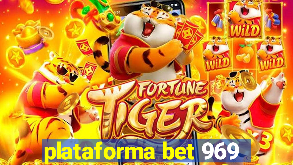 plataforma bet 969