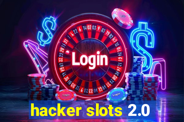 hacker slots 2.0