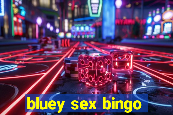 bluey sex bingo