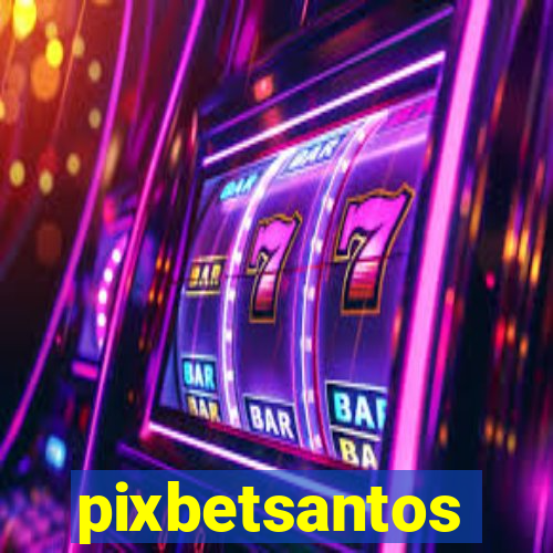 pixbetsantos