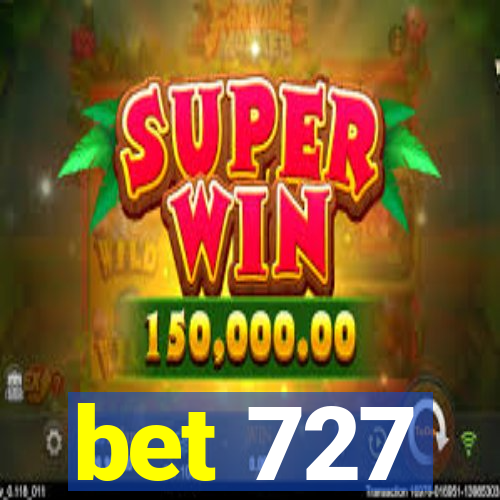 bet 727