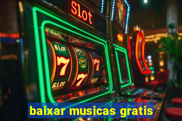 baixar musicas gratis