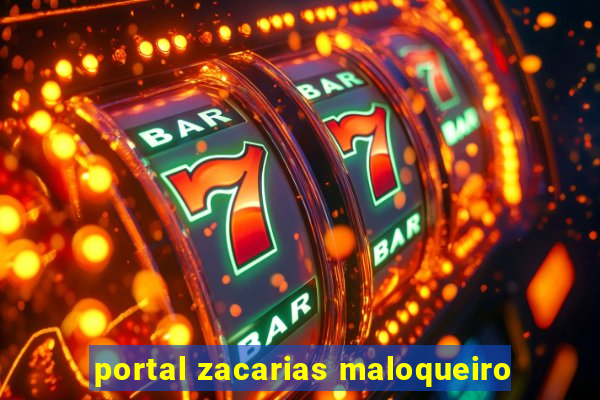 portal zacarias maloqueiro